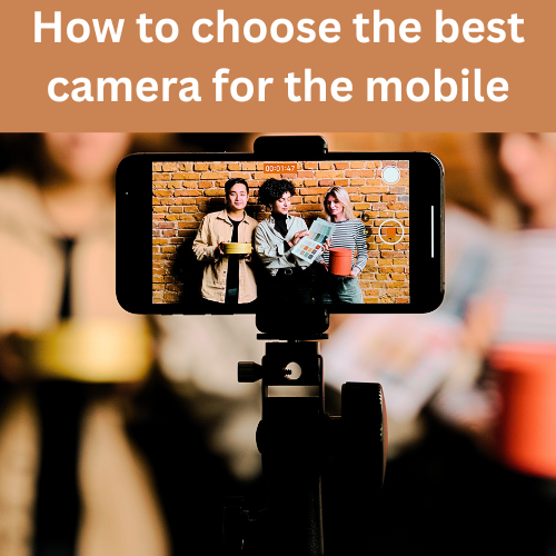 How to choose the best camera for the smartphone